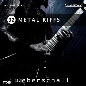 [Elastik音色金属摇滚]Ueberschall Metal Riffs（1.51Gb）