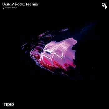 [科技浩室采样]Sample Magic Dark Melodic Techno [WAV]（383Mb）