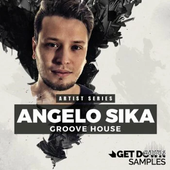 Get Down Samples Angelo Sika Groove House WAV-FANTASTiC