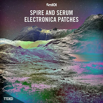 [MiDi素材Spire预置Serum预置EDM]Sample Magic Spire And Serum Electronica Patches Presets