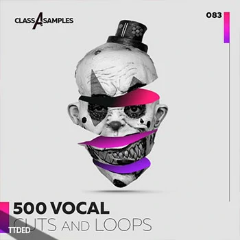 [流行浩室嘻哈陷阱电子舞曲人声素材]Class A Samples 500 Vocal Cuts and Loops [多格式]（215Mb）
