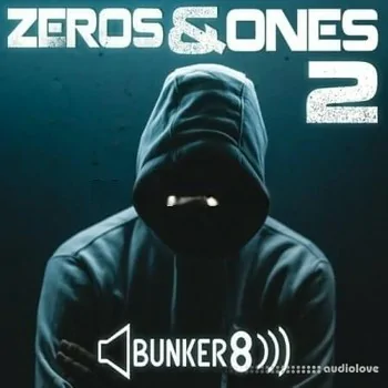 Bunker 8 Digital Labs Zeros and Ones 2 [WAV, MiDi, AiFF]