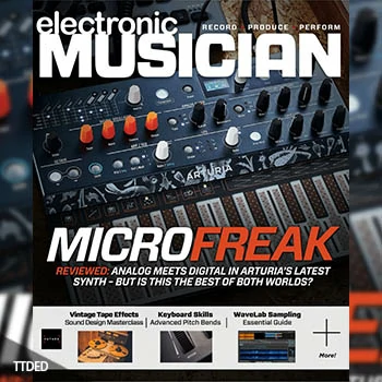 [阅读]Electronic Musician – August 2019（40Mb）