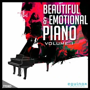 [氛围流行RnB优美钢琴采样]Equinox Sounds Beautiful and Melancholic Piano Vol.1 [WAV]（366Mb）