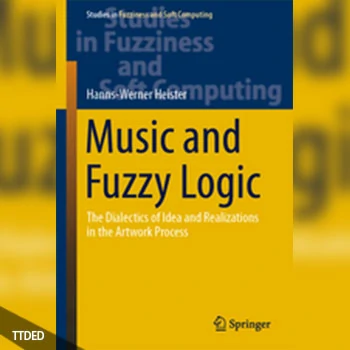 [阅读]Music and Fuzzy Logic The Dialectics of Idea and Realizations in the Artwork Process（86Mb）
