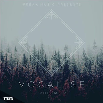 [Downtempo慢摇人声采样]Freak Music Vocalise 2 [WAV]（756Mb）
