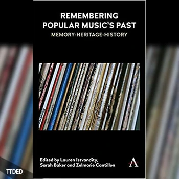[阅读]Remembering Popular Music’s Past Memory-Heritage-History（4Mb）