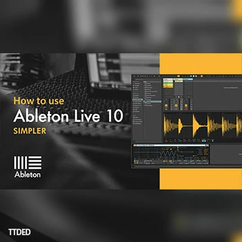 [教程]Sonic Academy Ableton Live 10 Simpler with P-LASK（1.47Gb）