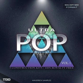 [Pop流行素材]Maverick Samples Ultra Pop Vol.1 [WAV, MiDi, AiFF]（700Mb）