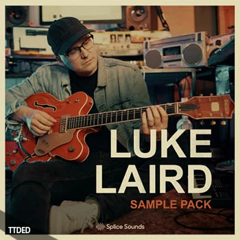 [Pop流行吉他贝斯键盘采样]Splice Sounds Luke Laird Sample Pack [WAV]（130Mb）