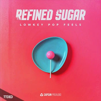 [Pop流行采样]CAPSUN ProAudio Refined Sugar Lowkey Pop Feels [WAV]（621Mb）