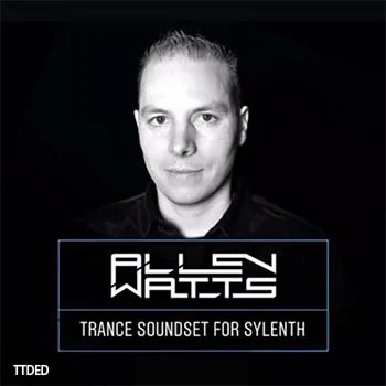 [Sylenth1预置Trance]Allen Watts Trance Soundset（11Mb）