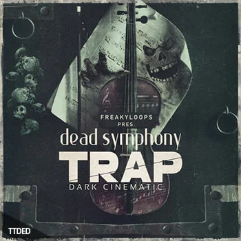 [Trap陷阱采样Battery扩展]Freaky Loops Dead Symphony Trap [WAV]（1.03Gb）