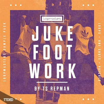 [Electronic电子乐采样]Loopmasters Juke Footwork 101 By TS Repman [多格式]（990Mb）