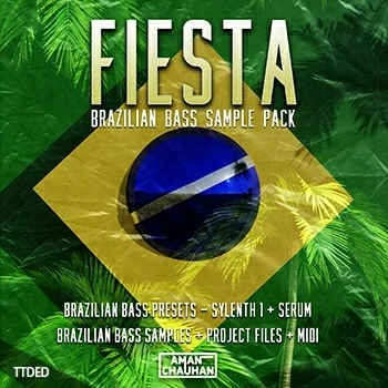 [电子舞曲巴西贝斯素材Sylenth1预置Serum预置]Amanchauhanmusic FIESTA Brazilian Bass [多格式]（511Mb）