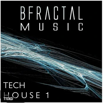 [高科技舞曲采样]BFractal Music Tech House 1 [WAV]（334Mb）
