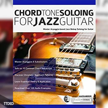 [阅读]Chord Tone Soloing for Jazz Guitar Master Arpeggio Soloing for Jazz Guitar（4Mb）