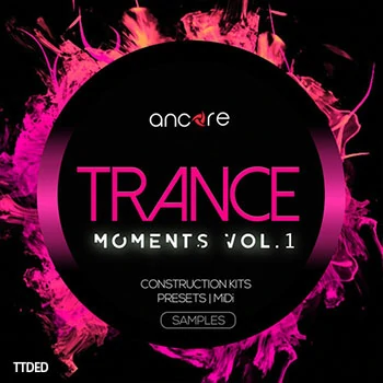 [Trance素材Serum预置Sylenth1预置Spire预置]Ancore Sounds Trance Moments Volume 1 [WAV, MiDi]（315Mb）