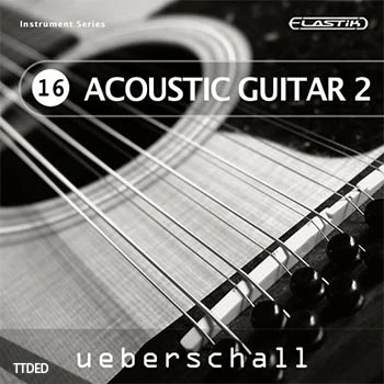 [Elastik音色-原声吉他]Ueberschall Acoustic Guitar 2（863Mb）