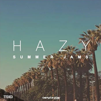 [嘻哈说唱素材]Samplestar Hazy Summer Jams [WAV, MiDi]（209Mb）