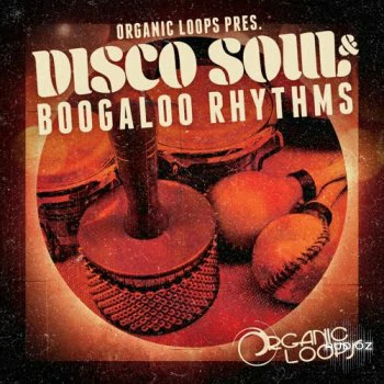 Organic Loops Disco Soul and Boogaloo Rhythms WAV REX-FANTASTiC