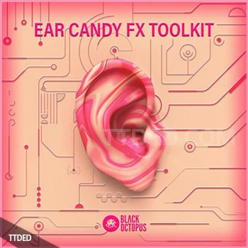 [影視音效FX采樣]Black Octopus Ear Candy FX Toolkit [WAV]（278Mb）