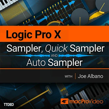 [教程]MacProVideo Logic Pro X 210 Sampler, Quick Sampler and Auto Sampler（724Mb）