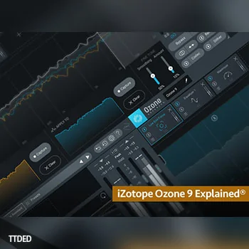 [教程]Groove3 iZotope Ozone 9 Explained 9.1 UPDATE（345Mb）
