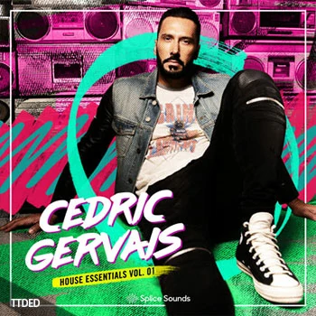[House浩室采样]Splice Sounds Cedric Gervais House Essentials [WAV]（252Mb）