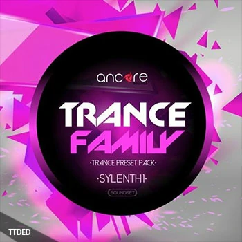 [Sylenth1预置Trance]Ancore Sounds Trance Family Volume 1（3Mb）