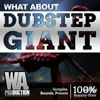 W.A.Production Dubstep Giant WAV MIDI FXP ALP-SYNTHiC4TE
