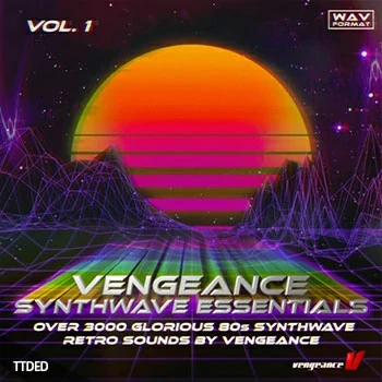 [怀旧合成波采样]Vengeance Synthwave Essentials 1 [WAV]（864Mb）