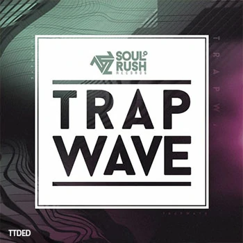 [Grime嘻哈陷阱采样]Soul Rush Records Trap Wave [WAV]（778Mb）