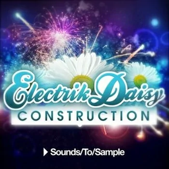 Sounds To Sample – Electrik Daisy Construction