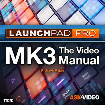 [教程]Ask Video Launchpad Pro 101 Launchpad Pro The Video Manual（1.09Gb）