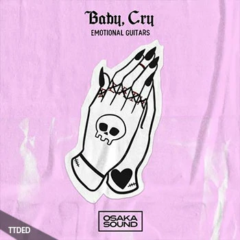 [嘻哈陷阱情感吉他采样]Osaka Sound Baby Cry Emotional Guitars [WAV]（193Mb）