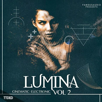 [影视电子慢摇采样]Famous Audio Lumina 2 Cinematic Electronic [WAV]（353Mb）