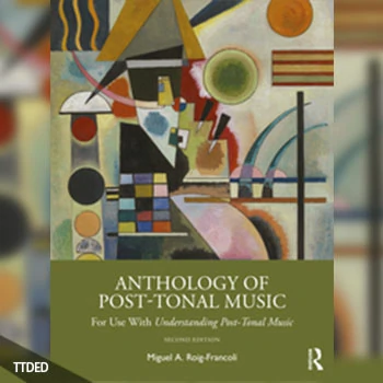 [阅读]Anthology of Post-Tonal Music For Use with Understanding Post-Tonal Music, 2nd Edition（67Mb）