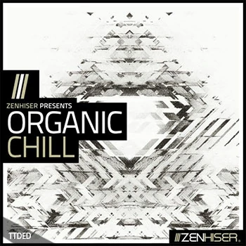 [氛围舒缓慢摇素材]Zenhiser Organic Chill [WAV, MiDi]（7.08Gb）