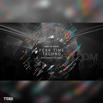 [教程]Sonic Academy How To Make Peak Time Techno with Christian Vance（3.3Gb）