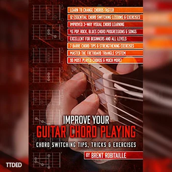 [阅读]Improve Your Guitar Chord Playing Chord Switching Tips, Tricks & Exercises（9Mb）