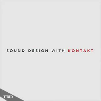 [教程]Kadenze Sound Design with KONTAKT（3.98Gb）