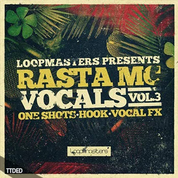 [雷鬼Dub人声素材]Loopmasters Rasta Mc Vocals Vol.3 [多格式]（406Mb）