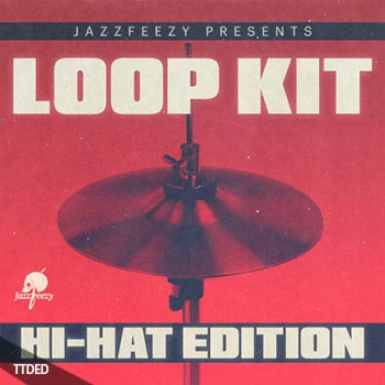 [嘻哈RnB踩镲采样]Jazzfeezy Loop Kit Hi-Hat Edition [WAV]（58Mb）
