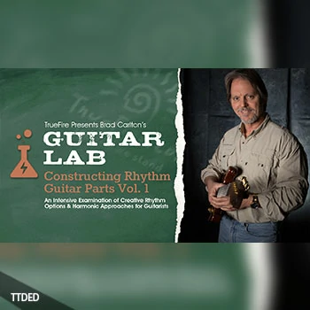 [教程]Truefire Bard Carlton Guitar Lab Constructing Rhythm Guitar Parts Vol.1（2.53Gb）