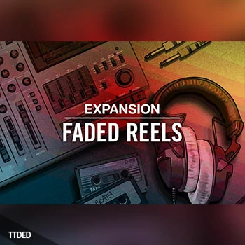 [Massive预置Maschine扩展]Native Instruments Faded Reels Expansion v1.0.0（1.13Gb）