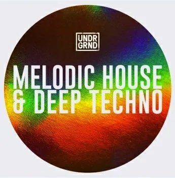 UNDRGRND Sounds Melodic House & Deep Techno MULTiFORMAT
