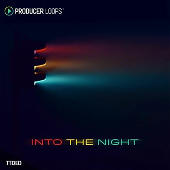 [前卫舞曲素材]Producer Loops Into The Night [多格式]（3.08Gb）