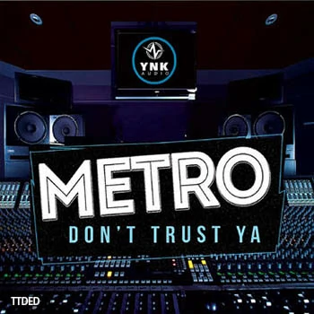 [Trap陷阱素材+FL模板]YnK Audio Metro Do Not Trust Ya [WAV, MiDi]（242Mb）