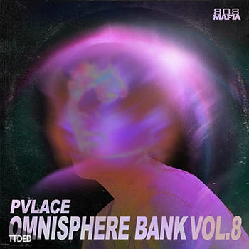 [Omnisphere预置氛围弛放]PVLACE 808 Mafia Omnisphere Bank Vol.8（421Kb）
